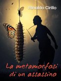 La metamorfosi di un assassino (eBook, ePUB)