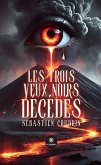 Les trois yeux noirs décédés (eBook, ePUB)