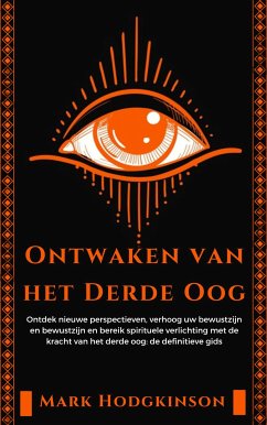 Ontwaken van het Derde Oog (eBook, ePUB) - Hodgkinson, Mark