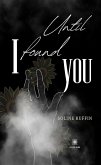 Until I found you (eBook, ePUB) Until I found you (eBook, ePUB)