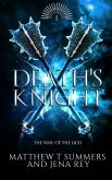 Death's Knight (War of the Lich, #1) (eBook, ePUB) Death's Knight (War of the Lich, #1) (eBook, ePUB)
