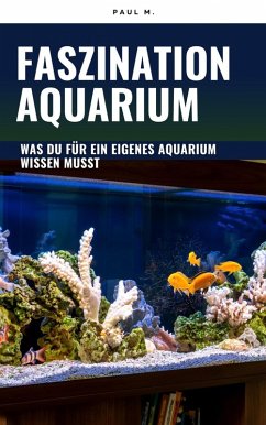 Faszination Aquarium (eBook, ePUB) Cover Faszination Aquarium (eBook, ePUB)