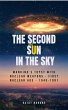 The Second Sun in the Sky: Mankind's... - Bild 1