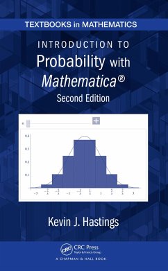 Introduction to Probability with Mathematica (eBook, ePUB) - Hastings, Kevin J.