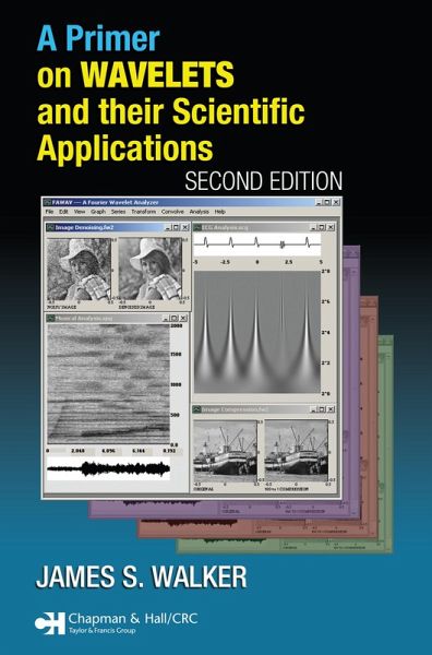 A Primer on Wavelets and Their Scientific Applications (eBook, ePUB) A Primer on Wavelets and Their Scientific Applications (eBook, ePUB)