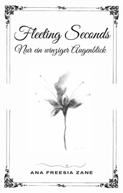 Fleeting Seconds (eBook, ePUB) - Zane, Ana Freesia