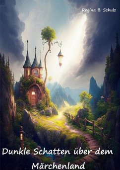 Cover Dunkle Schatten über dem Märchenland (eBook, ePUB)