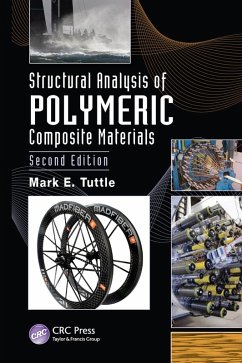 Structural Analysis of Polymeric Composite Materials (eBook, ePUB) - Tuttle, Mark E.