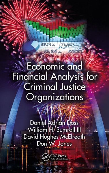 Economic and Financial Analysis for Criminal Justice Organizations (eBook, ePUB) Economic and Financial Analysis for Criminal Justice Organizations (eBook, ePUB)