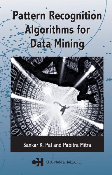 Pattern Recognition Algorithms for Data Mining (eBook, ePUB) Pattern Recognition Algorithms for Data Mining (eBook, ePUB)
