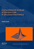Computational Analysis of Randomness in Structural Mechanics (eBook, ePUB) Computational Analysis of Randomness in Structural Mechanics (eBook, ePUB)