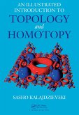 An Illustrated Introduction to Topology and Homotopy (eBook, ePUB) An Illustrated Introduction to Topology and Homotopy (eBook, ePUB)