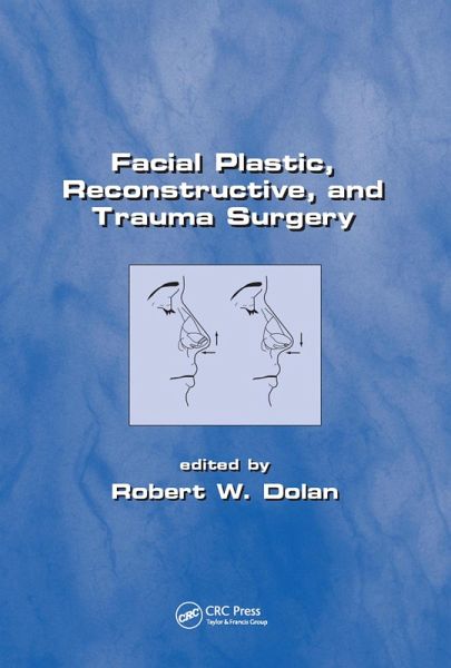 Facial Plastic, Reconstructive and Trauma Surgery (eBook, ePUB)
