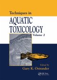 Techniques in Aquatic Toxicology, Volume 2 (eBook, ePUB)