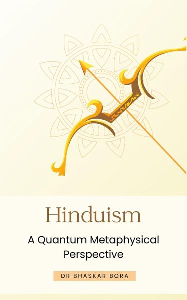 Hinduism: A Quantum Metaphysical Perspective (eBook, ePUB)