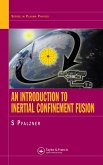An Introduction to Inertial Confinement Fusion (eBook, ePUB)