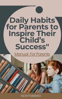 Cover Daily Habits for Parents to Inspire Their Child's Success