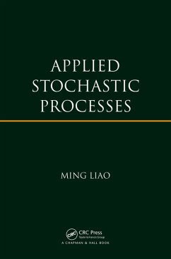 Applied Stochastic Processes (eBook, ePUB) - Liao, Ming