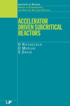 Accelerator Driven Subcritical Reactors (eBook, ePUB) - Nifenecker, H.; Meplan, O.; David, S.