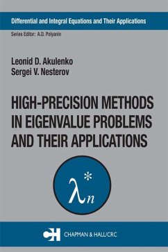 High-Precision Methods in Eigenvalue Problems and Their Applications (eBook, ePUB) - Akulenko, Leonid D.; Nesterov, Sergei V.