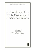 Handbook of Public Management Practice and Reform (eBook, ePUB) Handbook of Public Management Practice and Reform (eBook, ePUB)
