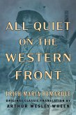 All Quiet on the Western Front (Original Classic Translation by Arthur Wesley Wheen) (eBook, ePUB) All Quiet on the Western Front (Original Classic Translation by Arthur Wesley Wheen) (eBook, ePUB)