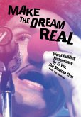 Make the Dream Real (eBook, ePUB) Make the Dream Real (eBook, ePUB)