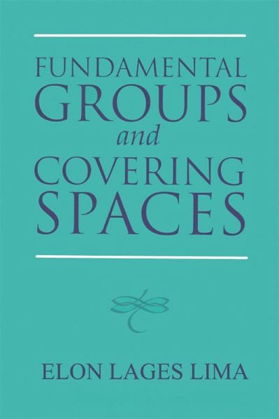 Fundamental Groups and Covering Spaces (eBook, ePUB) Fundamental Groups and Covering Spaces (eBook, ePUB)