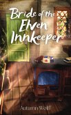 Bride of the Elven Innkeeper (eBook, ePUB) Bride of the Elven Innkeeper (eBook, ePUB)