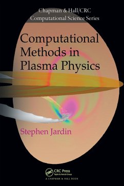 Computational Methods in Plasma Physics (eBook, ePUB) - Jardin, Stephen