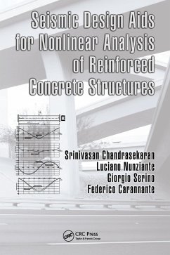 Seismic Design Aids for Nonlinear Analysis of Reinforced Concrete Structures (eBook, ePUB) - Chandrasekaran, Srinivasan; Nunziante, Luciano; Serino, Giorgio; Carannante, Federico