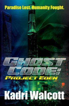 Ghost Code: Project Eden (eBook, ePUB) - Walcott, Kadri