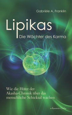 Lipikas - Die Wächter des Karma (eBook, ePUB) - Franklin, Gabrièle A.