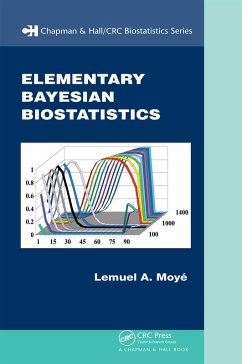 Elementary Bayesian Biostatistics (eBook, ePUB) - Moyé, Lemuel A.