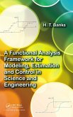 A Functional Analysis Framework for Modeling, Estimation and Control in Science and Engineering (eBook, ePUB)