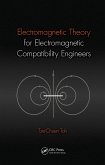 Electromagnetic Theory for Electromagnetic Compatibility Engineers (eBook, ePUB)