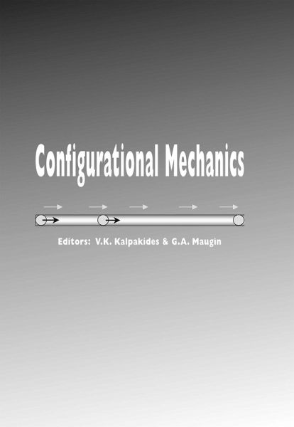 Configurational Mechanics (eBook, ePUB) Configurational Mechanics (eBook, ePUB)