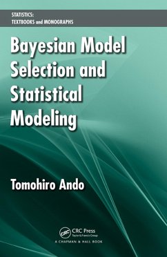 Bayesian Model Selection and Statistical Modeling (eBook, ePUB) - Ando, Tomohiro