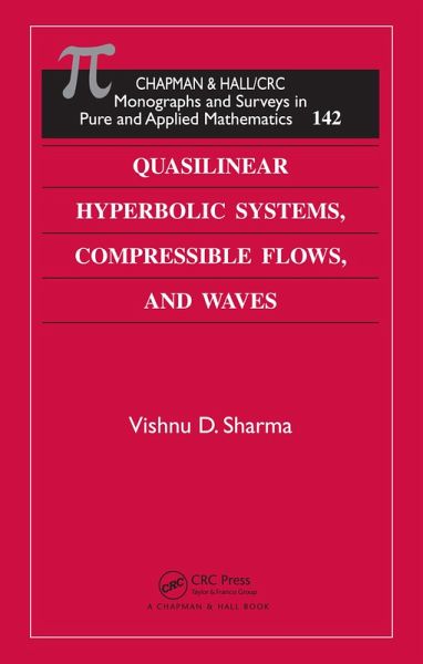 Quasilinear Hyperbolic Systems, Compressible Flows, and Waves (eBook, ePUB) Quasilinear Hyperbolic Systems, Compressible Flows, and Waves (eBook, ePUB)