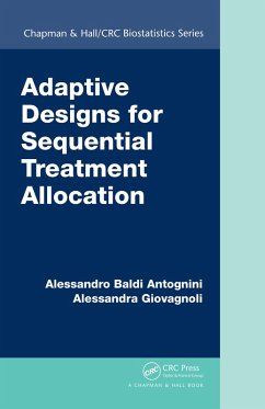 Adaptive Designs for Sequential Treatment Allocation (eBook, ePUB) - Baldi Antognini, Alessandro; Giovagnoli, Alessandra