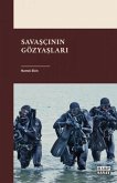 Savascinin Gözyaslari Savascinin Gözyaslari