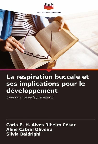La respiration buccale et ses implications pour le développement La respiration buccale et ses implications pour le développement