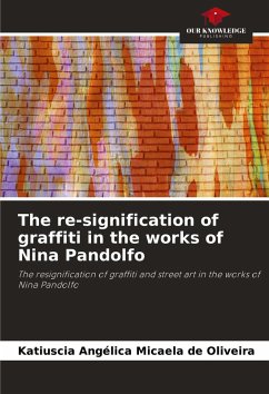 Cover The re-signification of graffiti in the works of Nina Pandolfo