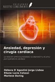 Ansiedad, depresión y cirugía cardíaca Ansiedad, depresión y cirugía cardíaca