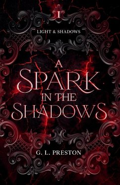 A Spark in the Shadows - Preston, Gem L