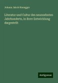 Literatur und Cultur des neunzehnten Jahrhunderts, in ihrer Entwicklung dargestellt Literatur und Cultur des neunzehnten Jahrhunderts, in ihrer Entwicklung dargestellt