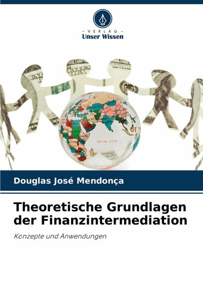 Theoretische Grundlagen der Finanzintermediation