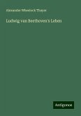 Ludwig van Beethoven's Leben