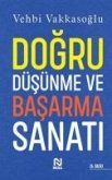 Dogru Düsünme ve Basarma Sanati Dogru Düsünme ve Basarma Sanati