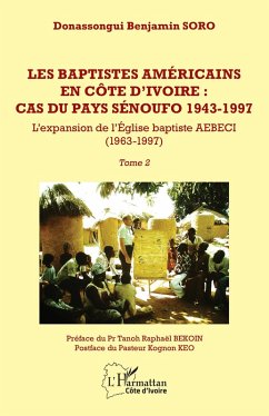 Cover Les baptistes américains en Côte d'Ivoire : cas du pays senoufo 1943-1997